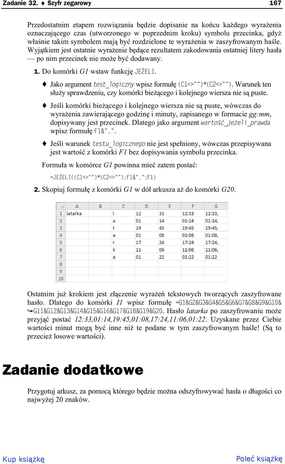 by rozdzielone te wyra enia w zaszyfrowanym ha le. Wyj tkiem jest ostatnie wyra enie b d ce rezultatem zakodowania ostatniej litery has a po nim przecinek nie mo e by dodawany. 1.