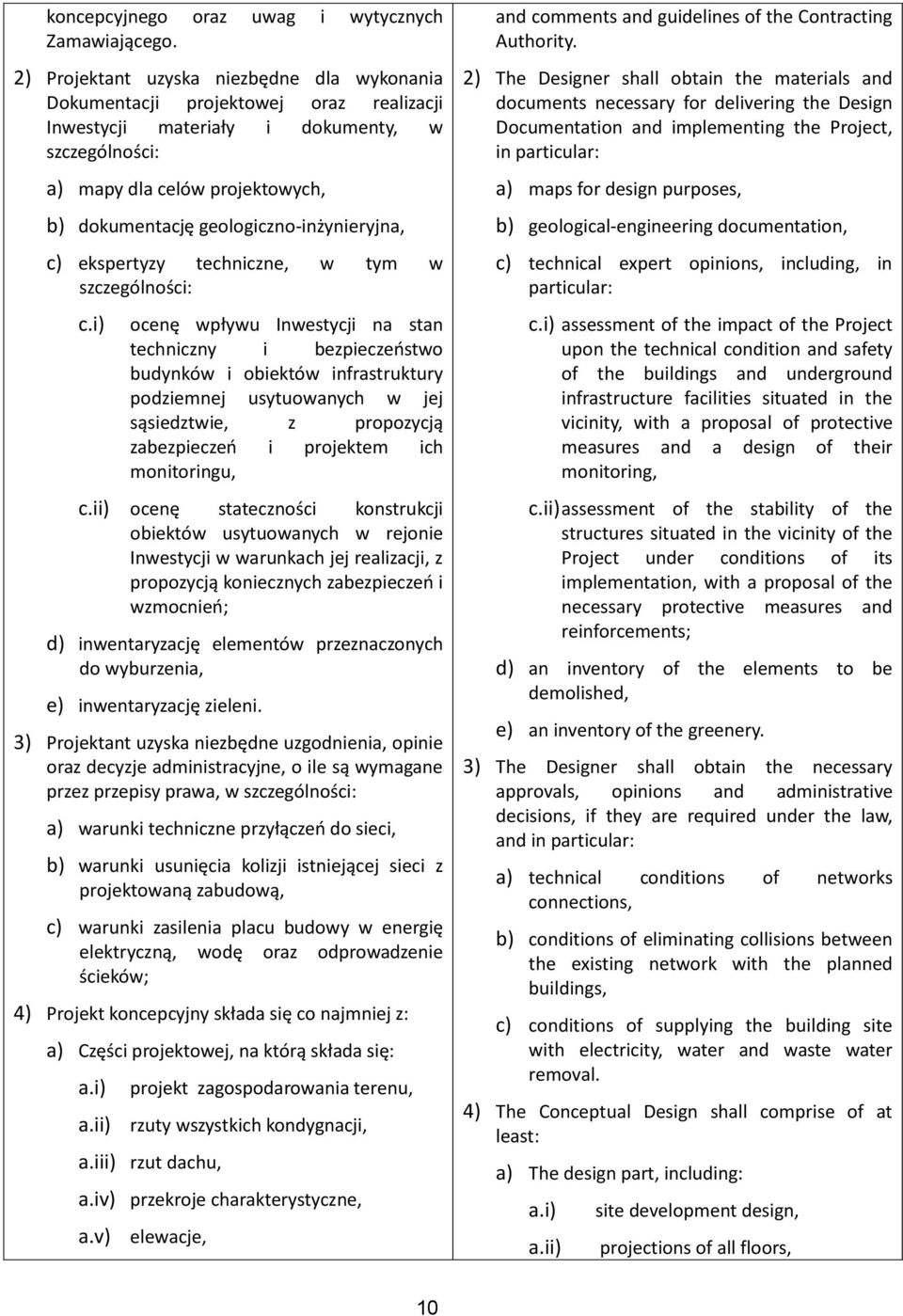 geologiczno-inżynieryjna, c) ekspertyzy techniczne, w tym w szczególności: c.