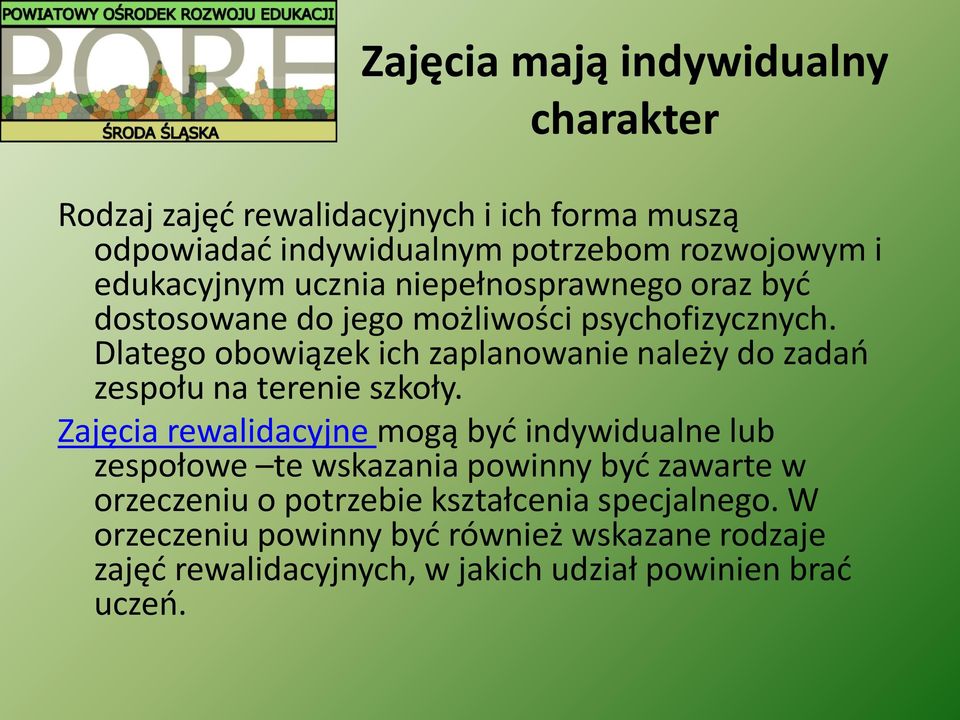 Dlatego obowiązek ich zaplanowanie należy do zadań zespołu na terenie szkoły.