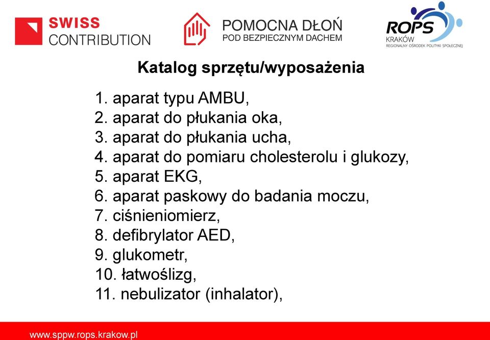 aparat do pomiaru cholesterolu i glukozy, 5. aparat EKG, 6.