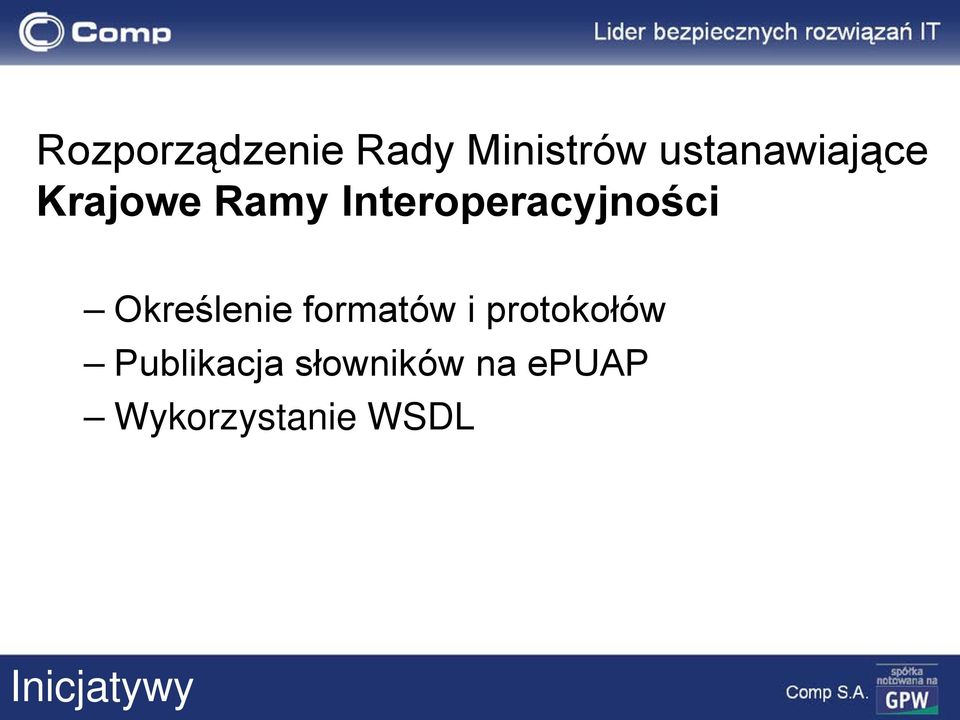 Interoperacyjności Określenie formatów i