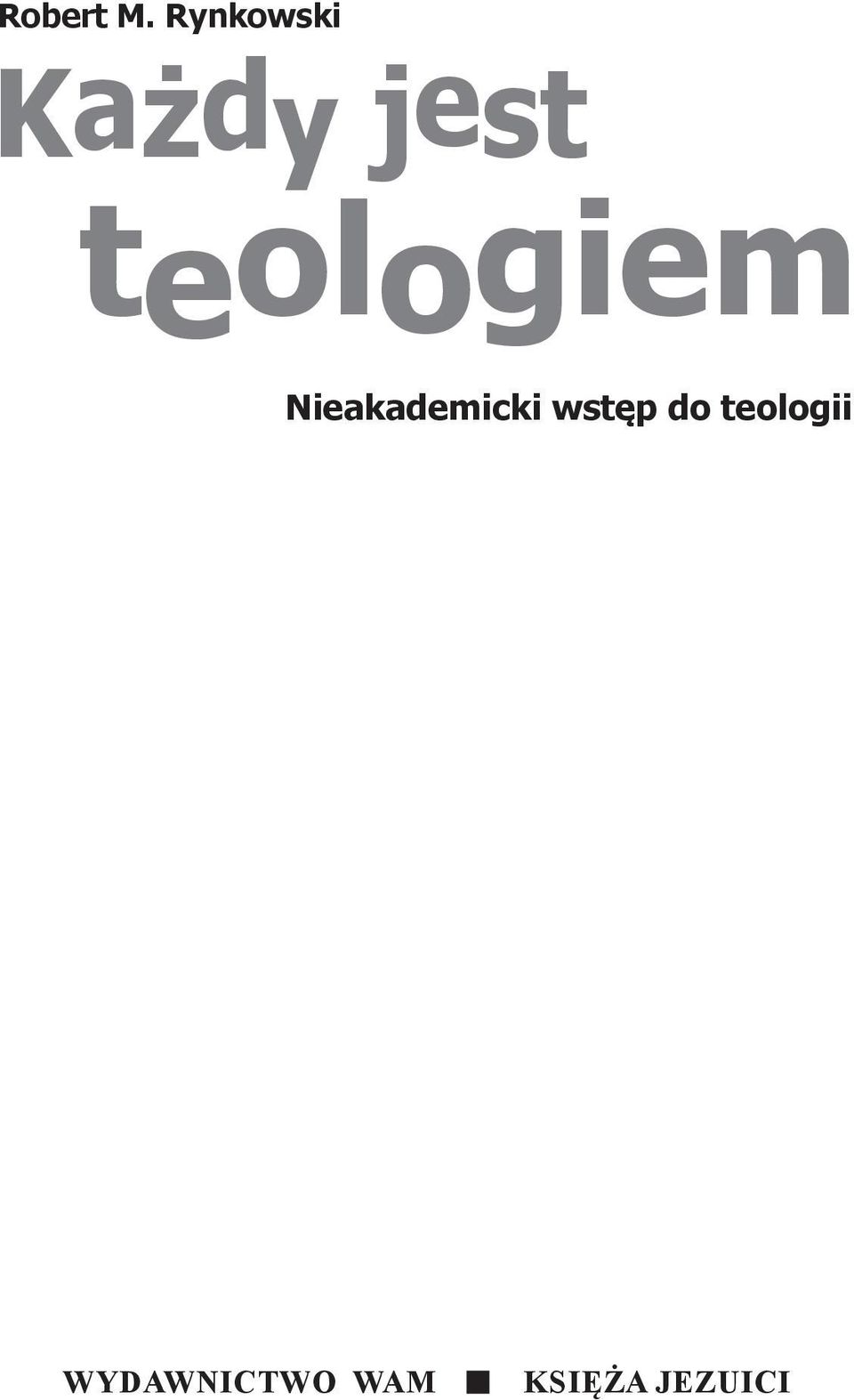 teologiem Nieakademicki