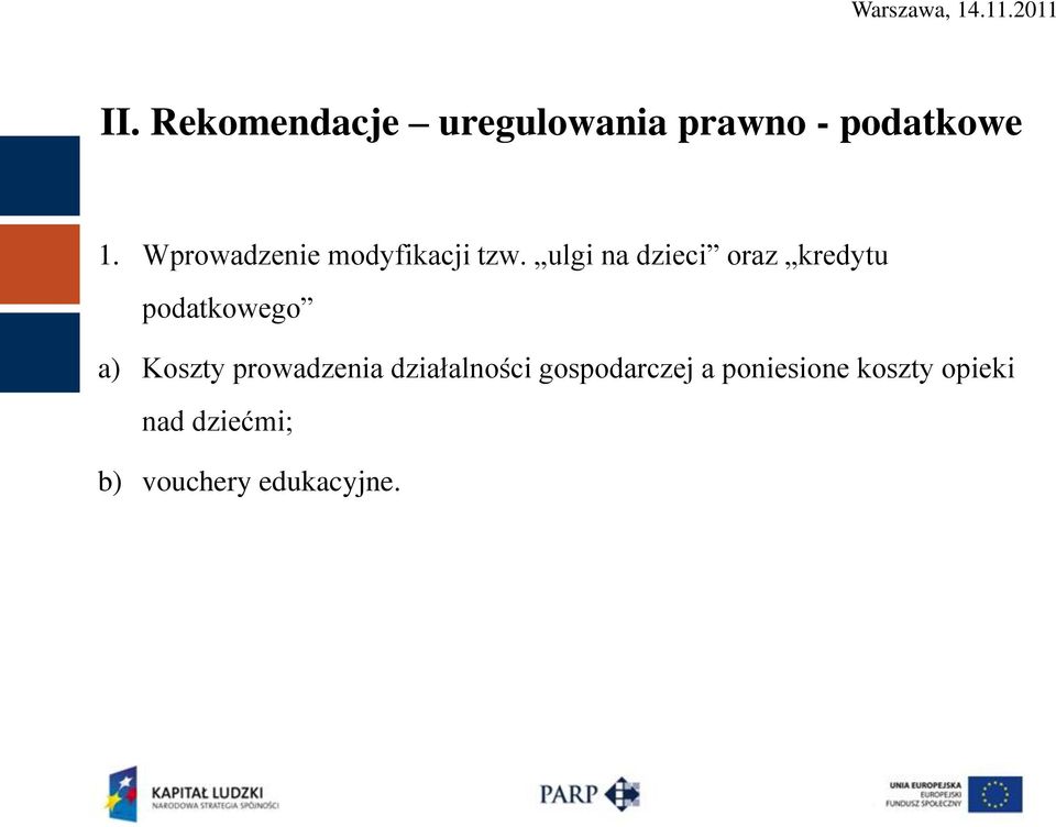 ulgi na dzieci oraz kredytu podatkowego a) Koszty