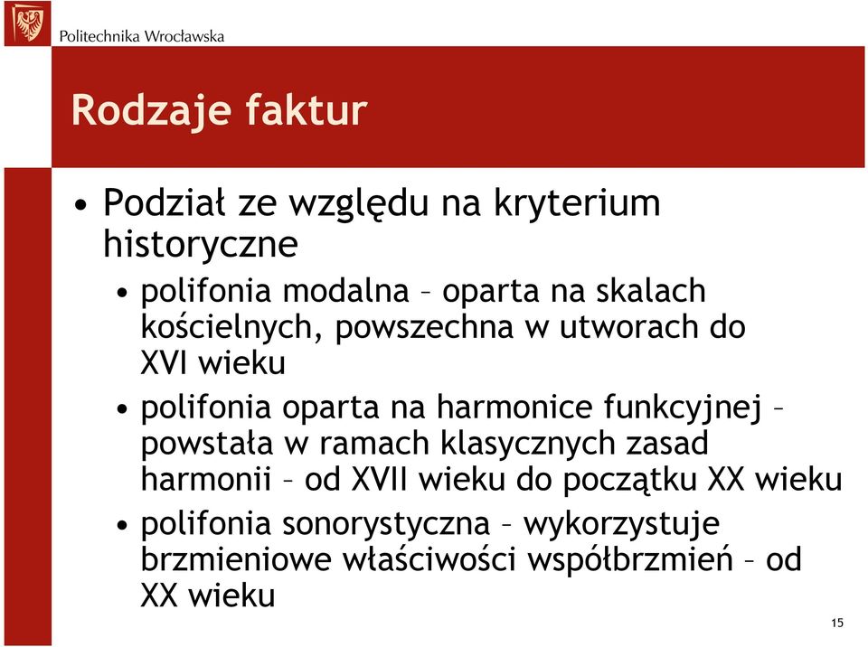 funkcyjnej powstała w ramach klasycznych zasad harmonii od XVII wieku do początku XX