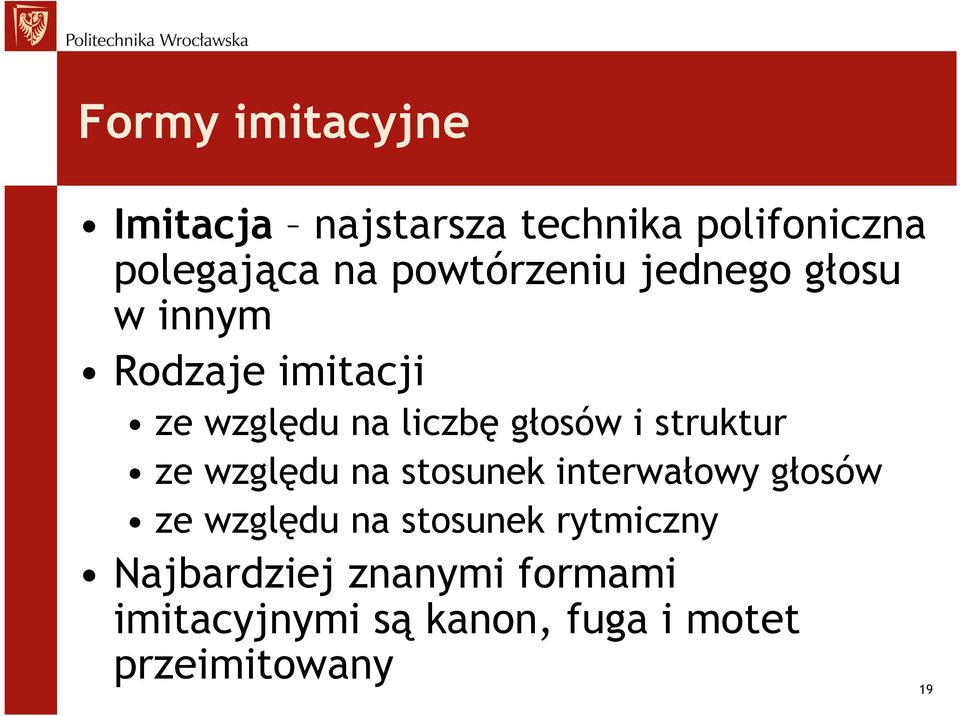 i struktur ze względu na stosunek interwałowy głosów ze względu na stosunek