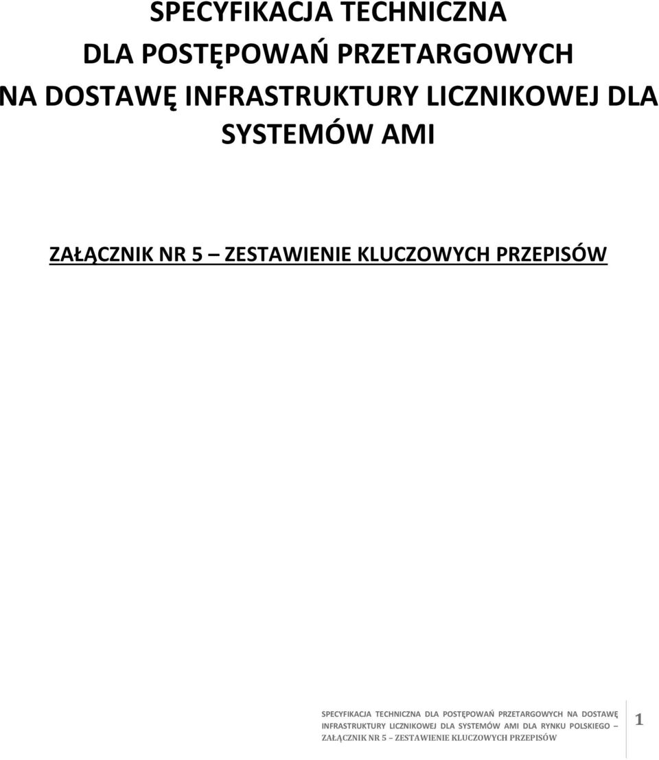 LICZNIKOWEJ DLA SYSTEMÓW AMI DLA RYNKU POLSKIEGO ZAŁĄCZNIK NR 5 ZESTAWIENIE