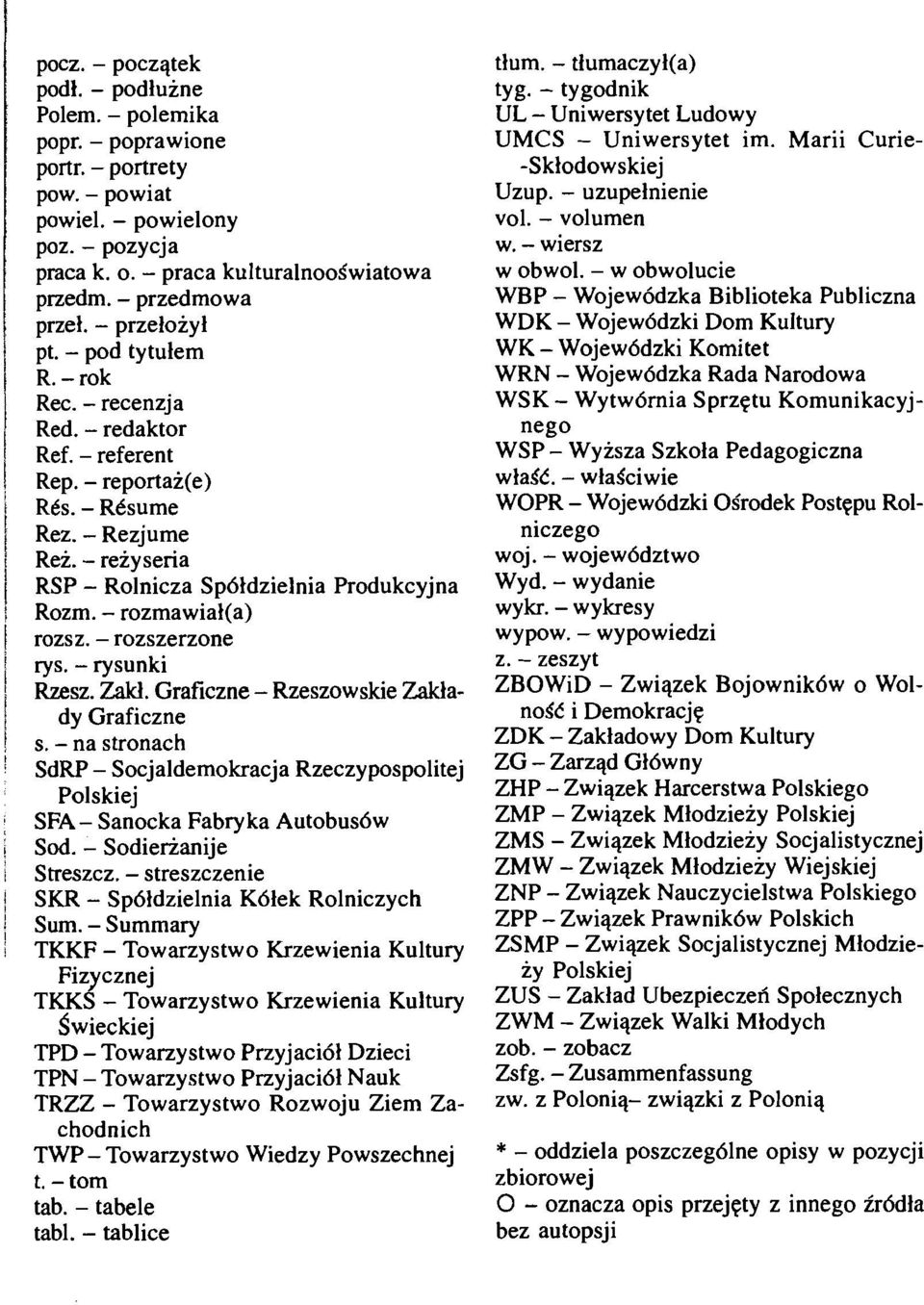 - rezy seria / RSP - Rolnicza Sp6ldzielnia Produkcyjna / Rozm. - rozmawial(a) rozsz. - rozszerzone I rys. - rysunki Rzesz. Zakl. Graficzne - Rzeszowskie Zaklady Graficzne, s.