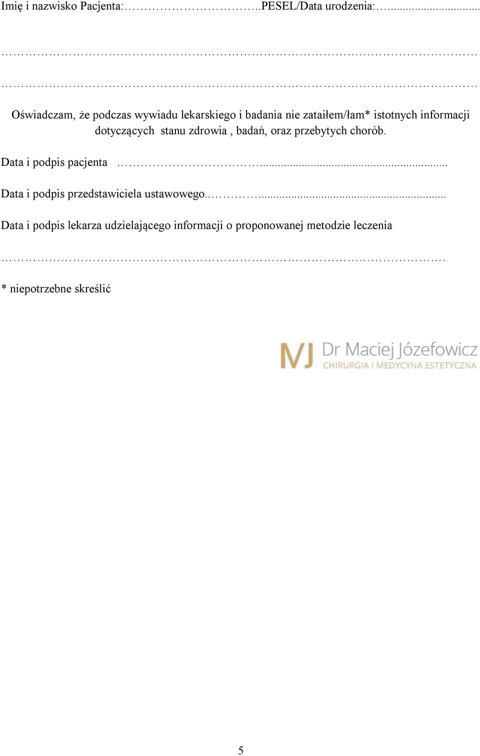 chorób. Data i podpis pacjenta.