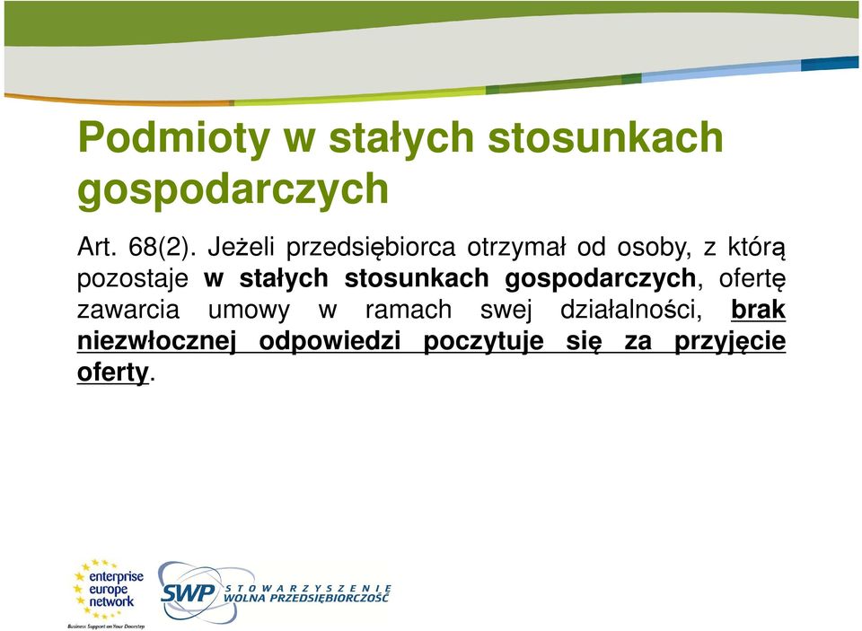 stałych stosunkach gospodarczych, ofertę zawarcia umowy w ramach