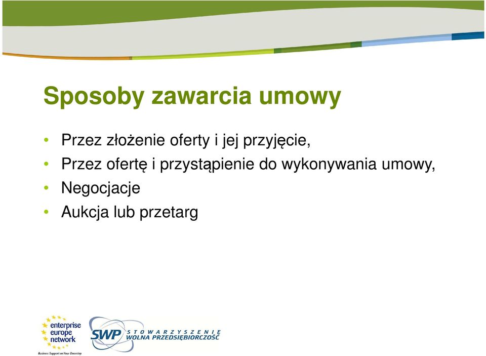 Przez ofertę i przystąpienie do