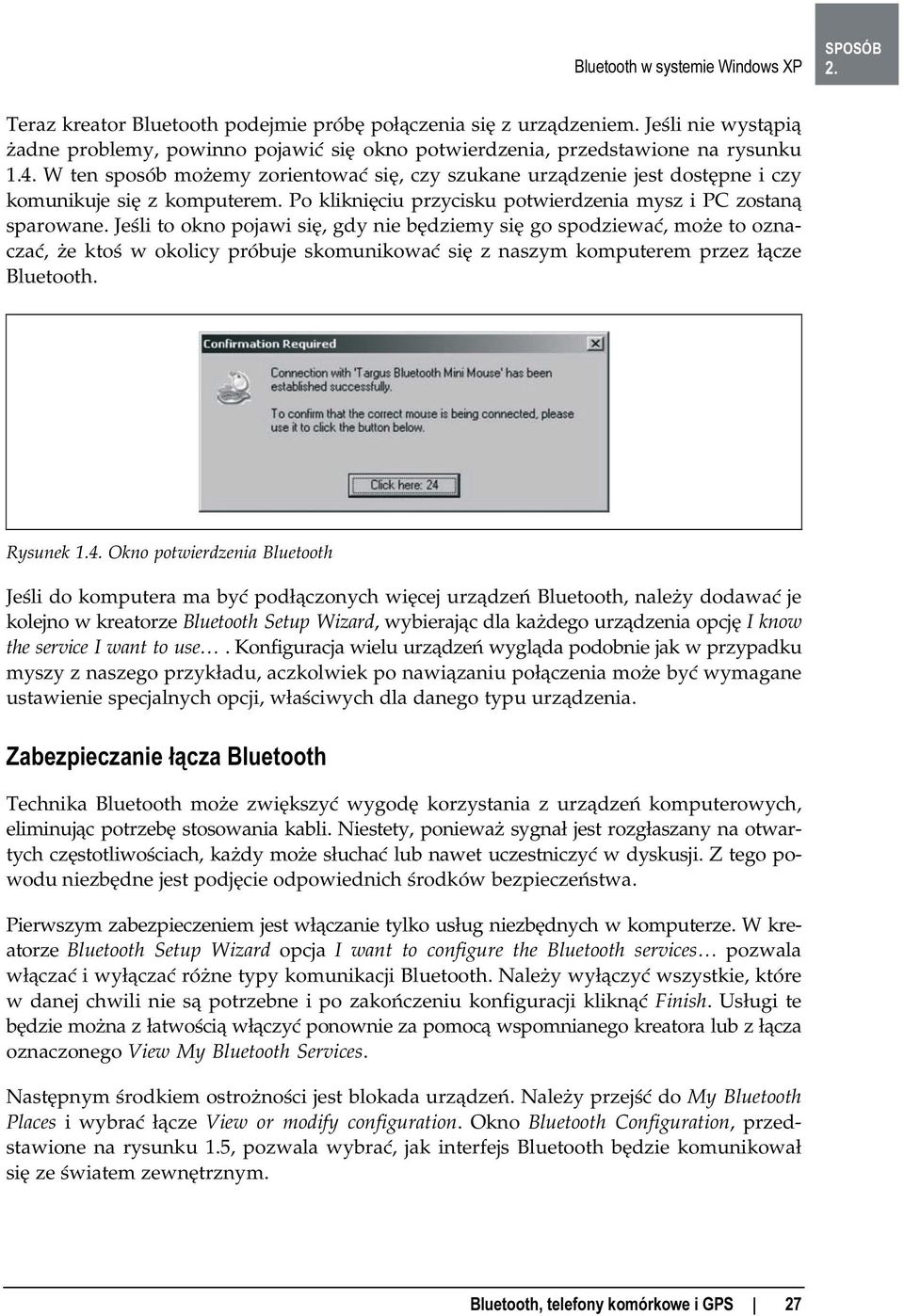 W ten sposób możemy zorientować się, czy szukane urządzenie jest dostępne i czy komunikuje się z komputerem. Po kliknięciu przycisku potwierdzenia mysz i PC zostaną sparowane.