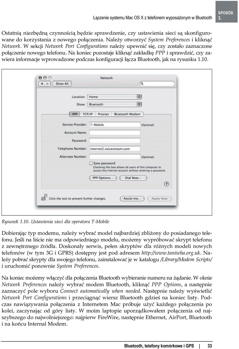 Na koniec pozostaje kliknąć zakładkę PPP i sprawdzić, czy zawiera informacje wprowadzone podczas konfiguracji łącza Bluetooth, jak na rysunku 1.10.