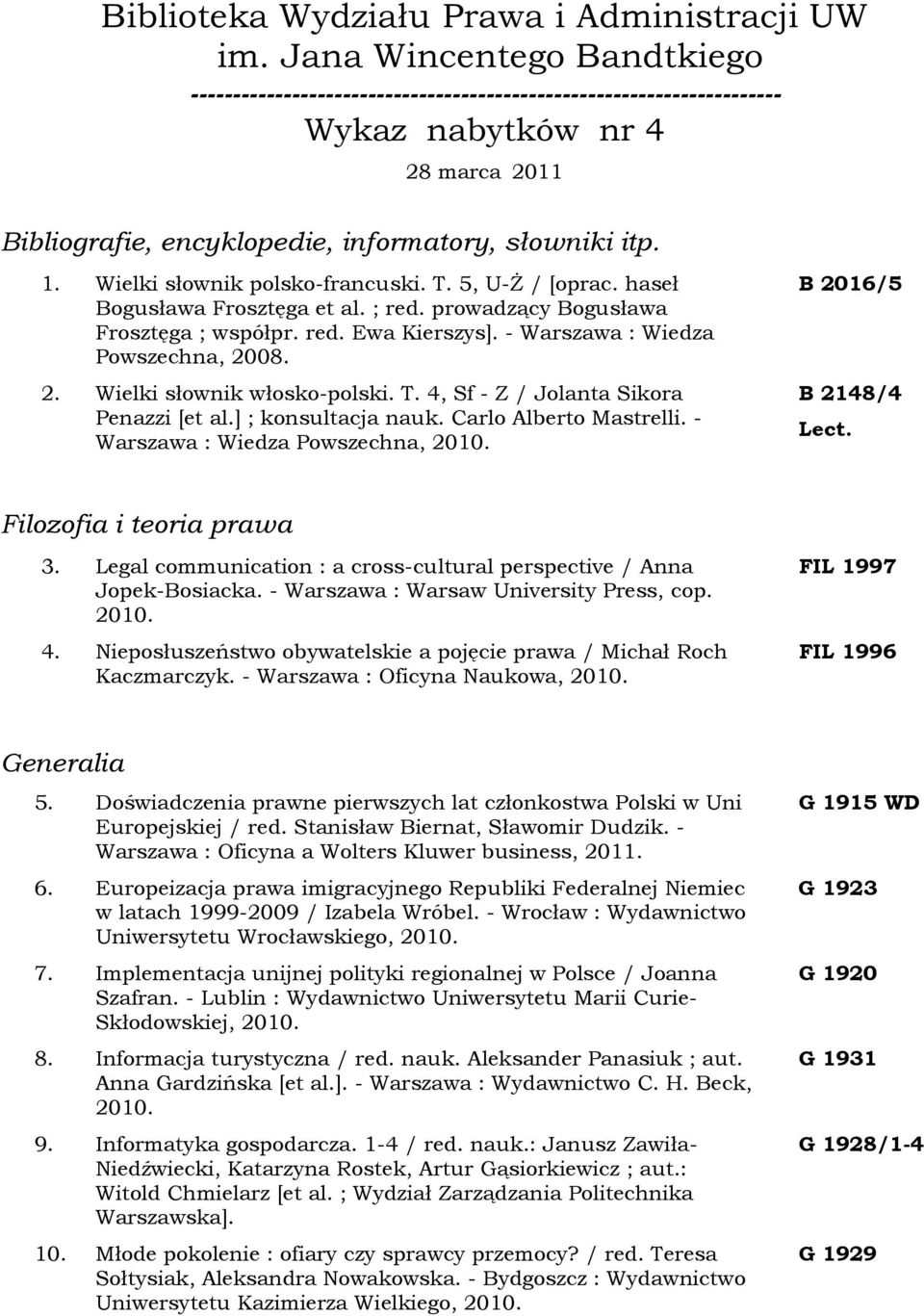 Wielki słownik polsko-francuski. T. 5, U-ś / [oprac. haseł Bogusława Frosztęga et al. ; red. prowadzący Bogusława Frosztęga ; współpr. red. Ewa Kierszys]. - Warszawa : Wiedza Powszechna, 20