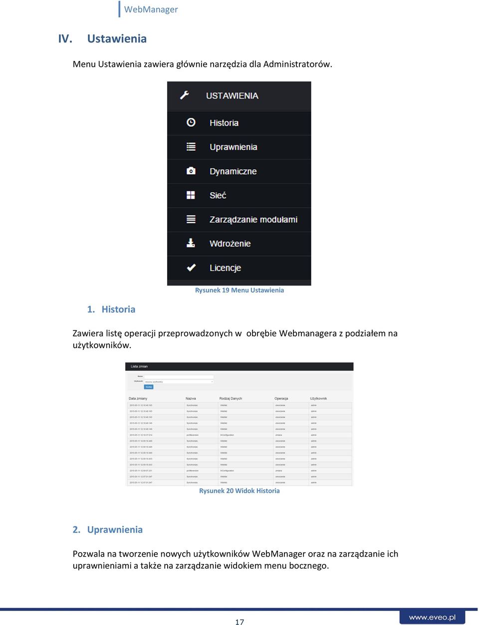 Webmanagera z podziałem na użytkowników. Rysunek 20 Widok Historia 2.