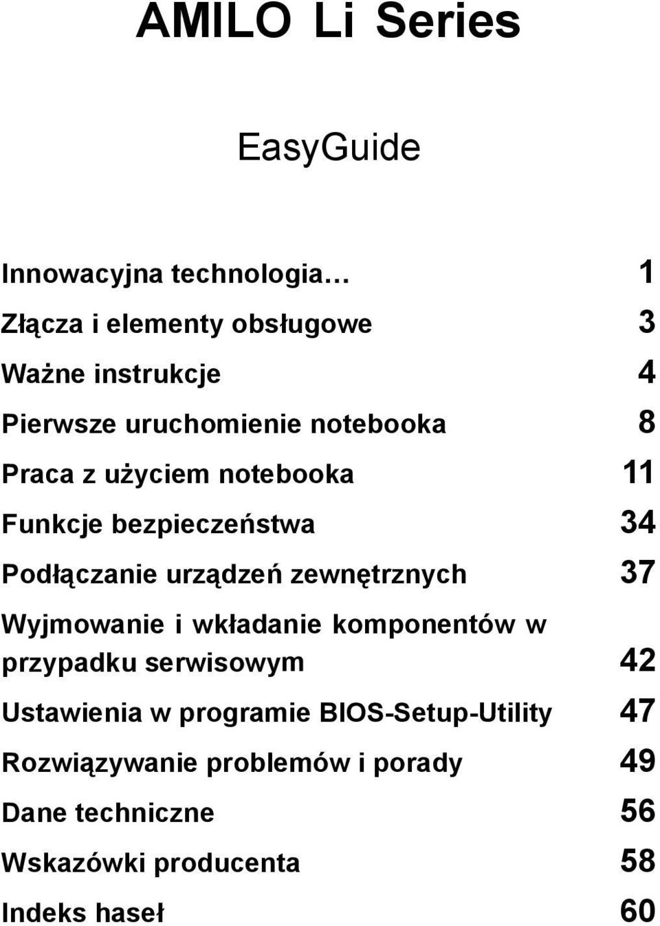 urządzeń zewnętrznych 37 Wyjmowanie i wkładanie komponentów w przypadku serwisowym 42 Ustawienia w