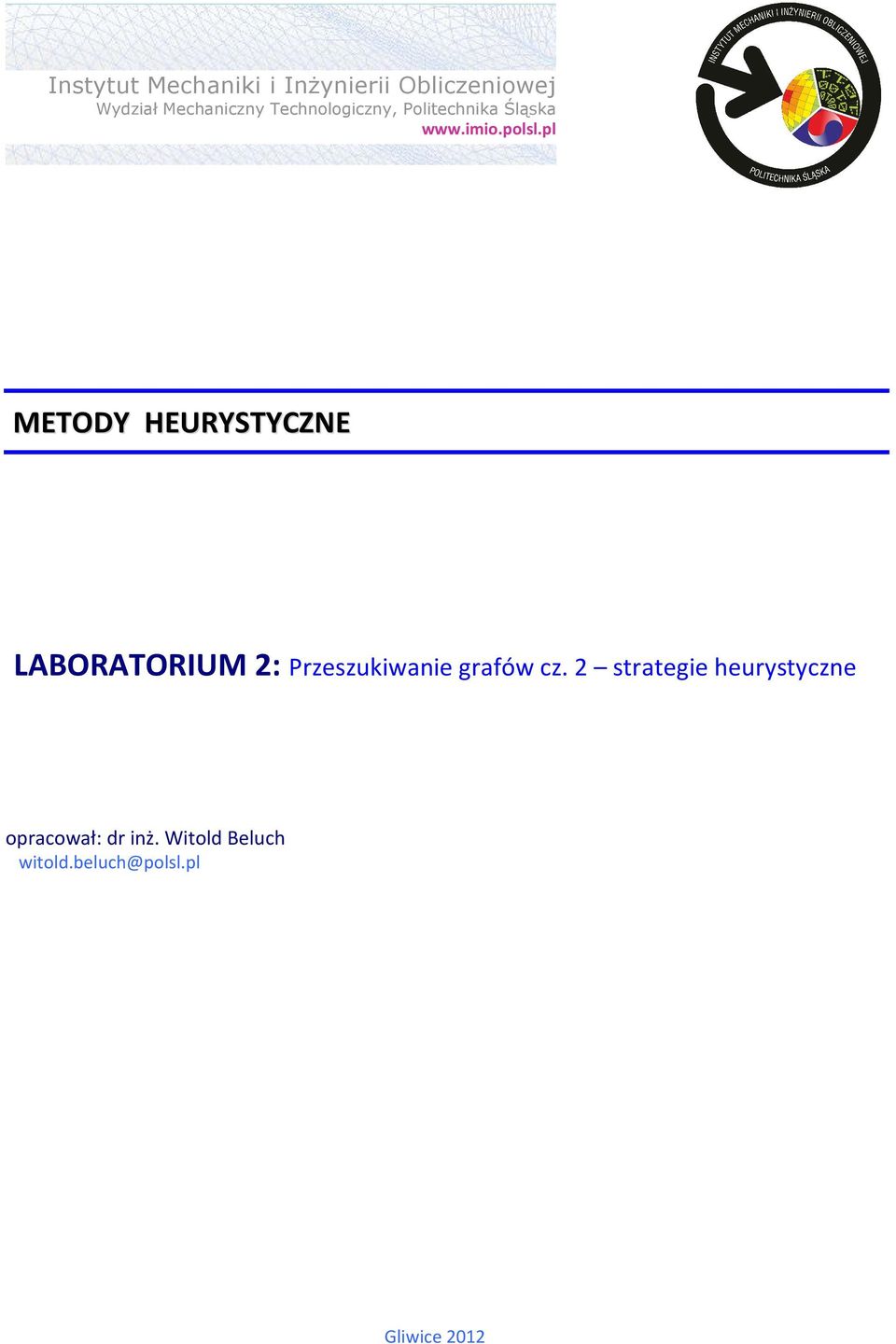 pl METODY HEURYSTYCZNE LABORATORIUM 2: Przeszukiwanie grafów cz.