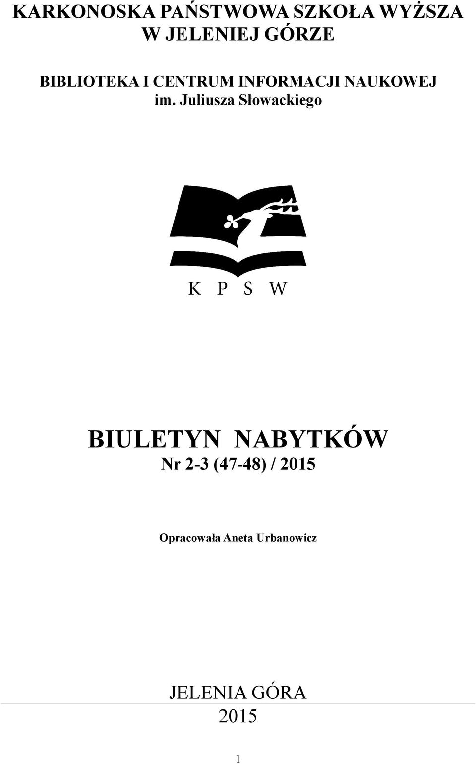 Juliusza Słowackiego BIULETYN NABYTKÓW Nr 2-3