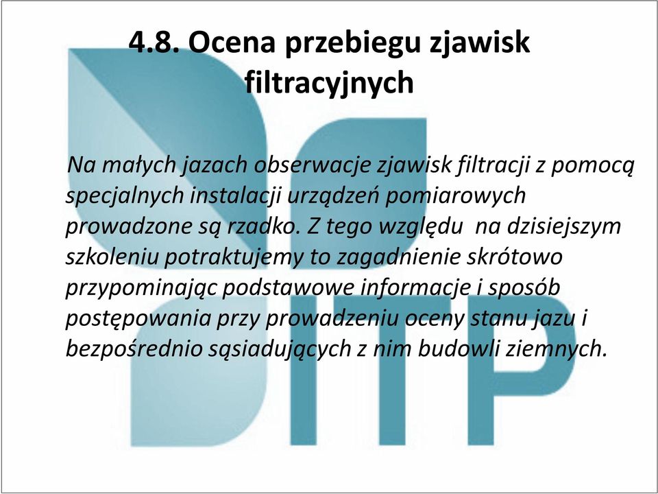 Z tego względu na dzisiejszym szkoleniu potraktujemy to zagadnienie skrótowo przypominając