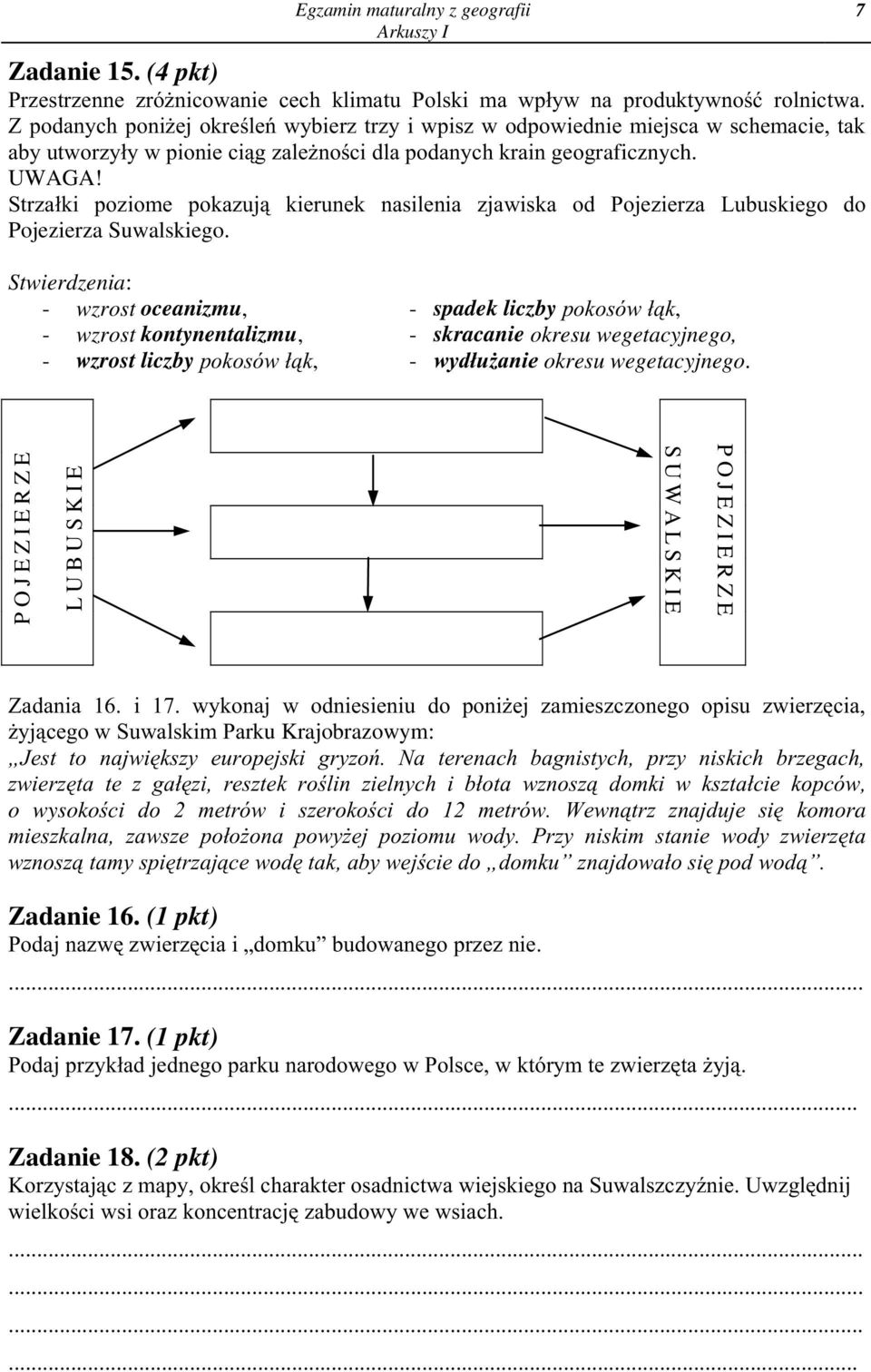 Strza³ki poziome pokazuj¹ kierunek nasilenia zjawiska od Pojezierza Lubuskiego do Pojezierza Suwalskiego.