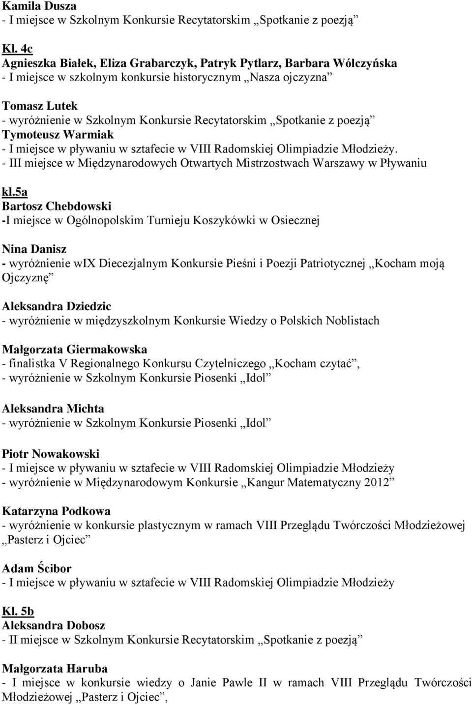 Spotkanie z poezją Tymoteusz Warmiak. - III miejsce w Międzynarodowych Otwartych Mistrzostwach Warszawy w Pływaniu kl.