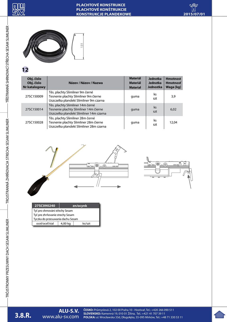 plachty Slimliner 9m černé Tesnenie plachty Slimliner 9m čierne Uszczelka plandeki Slimliner 9m czarna Těs.