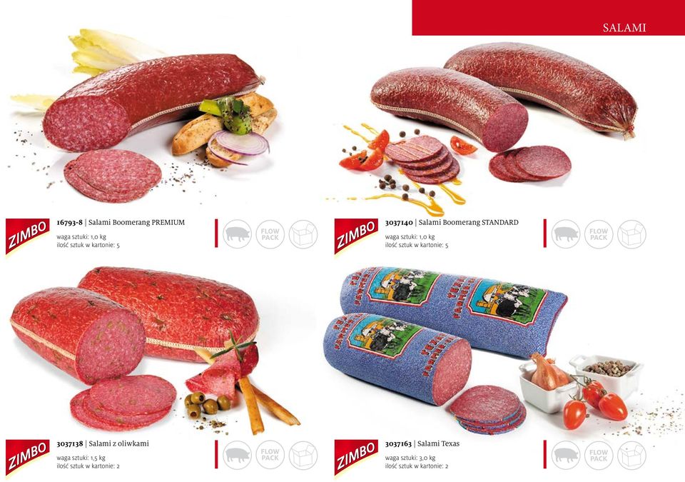 5 waga sztuki: 1,0 kg ilość sztuk w kartonie: 5 3037138 Salami