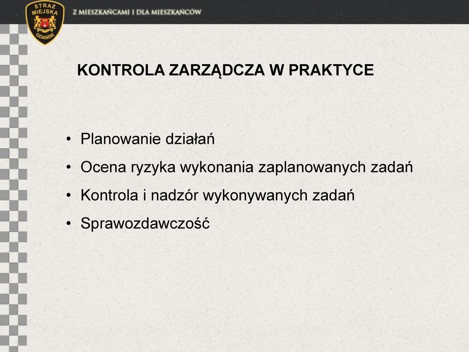 wykonania zaplanowanych zadań