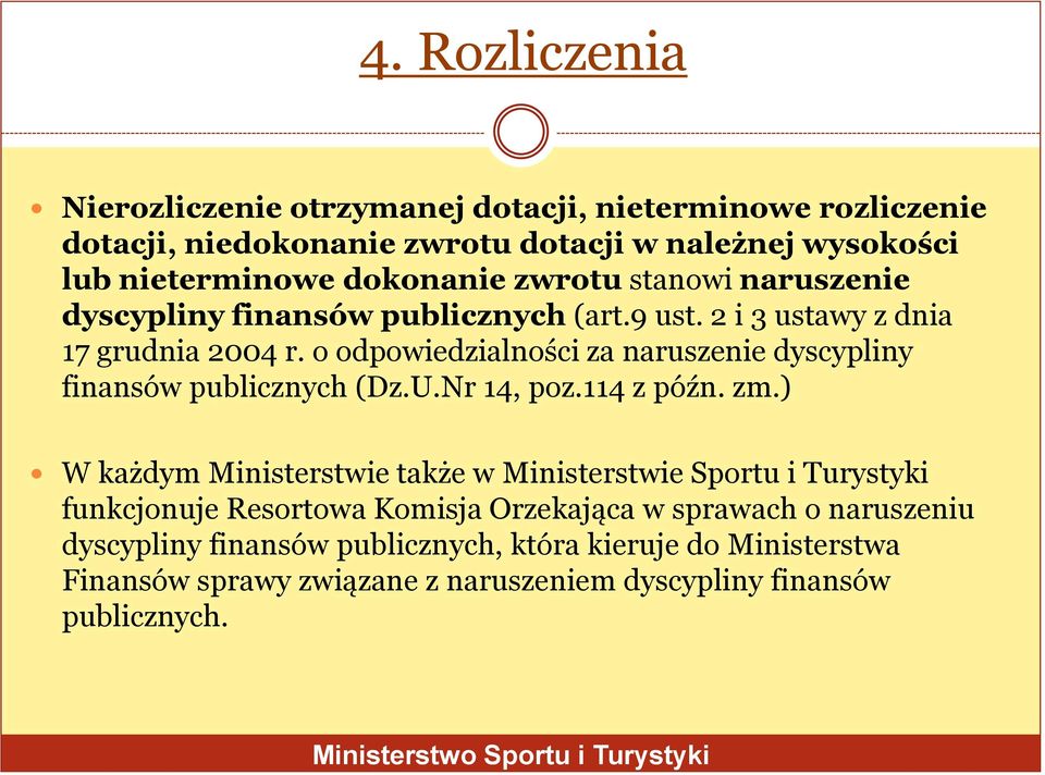 o odpowiedzialności za naruszenie dyscypliny finansów publicznych (Dz.U.Nr 14, poz.114 z późn. zm.