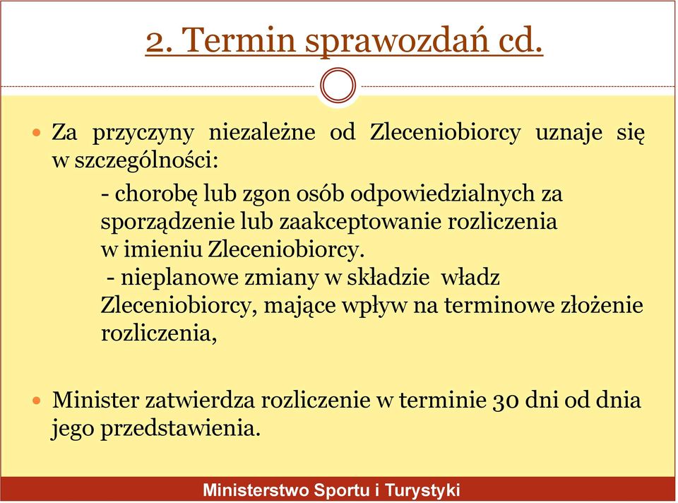 odpowiedzialnych za sporządzenie lub zaakceptowanie rozliczenia w imieniu Zleceniobiorcy.