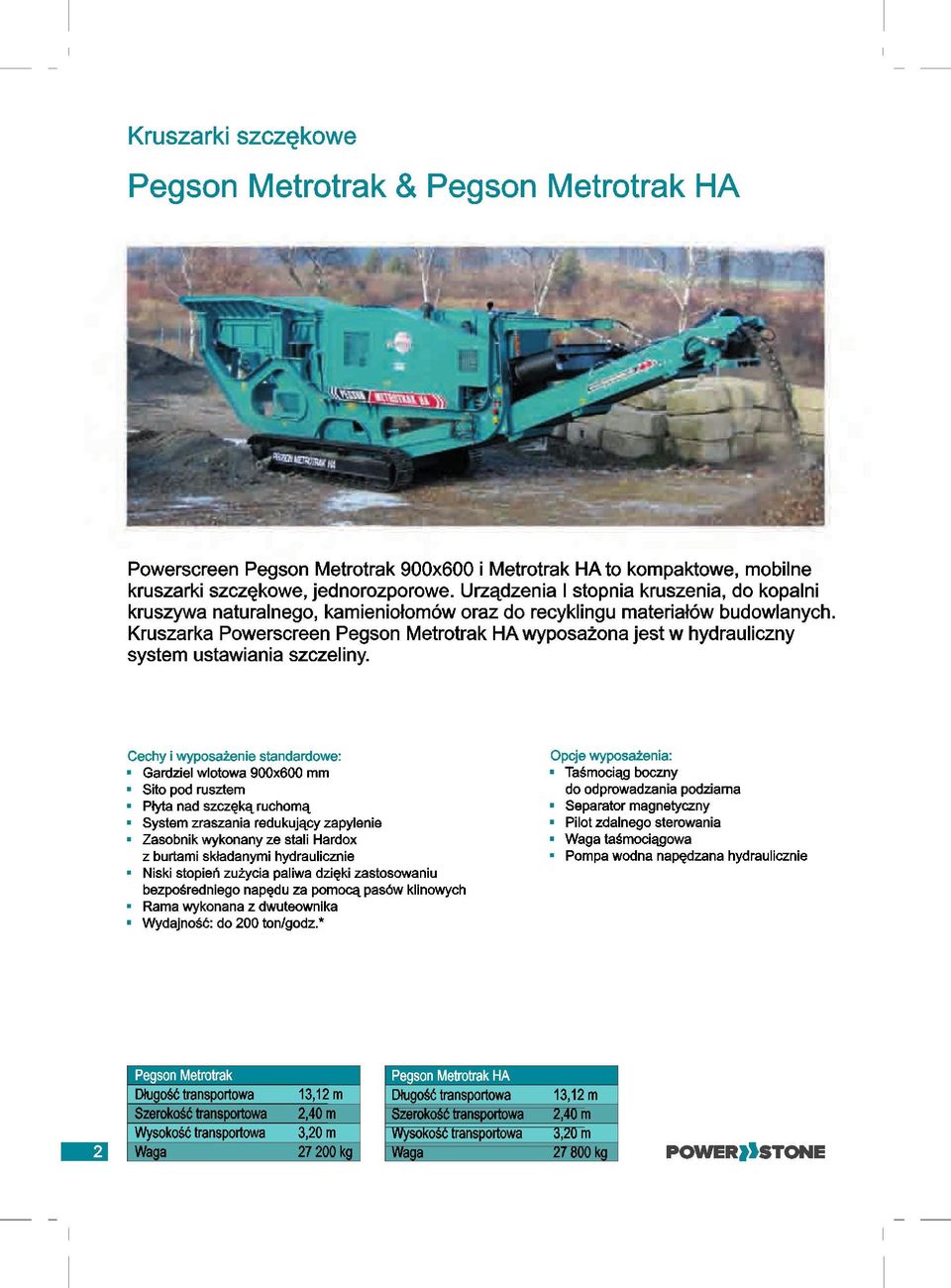 Kruszarka Powerscreen Pegson Metrotrak HA wyposazona jest w hydrauliczny system ustawiania szczeliny.