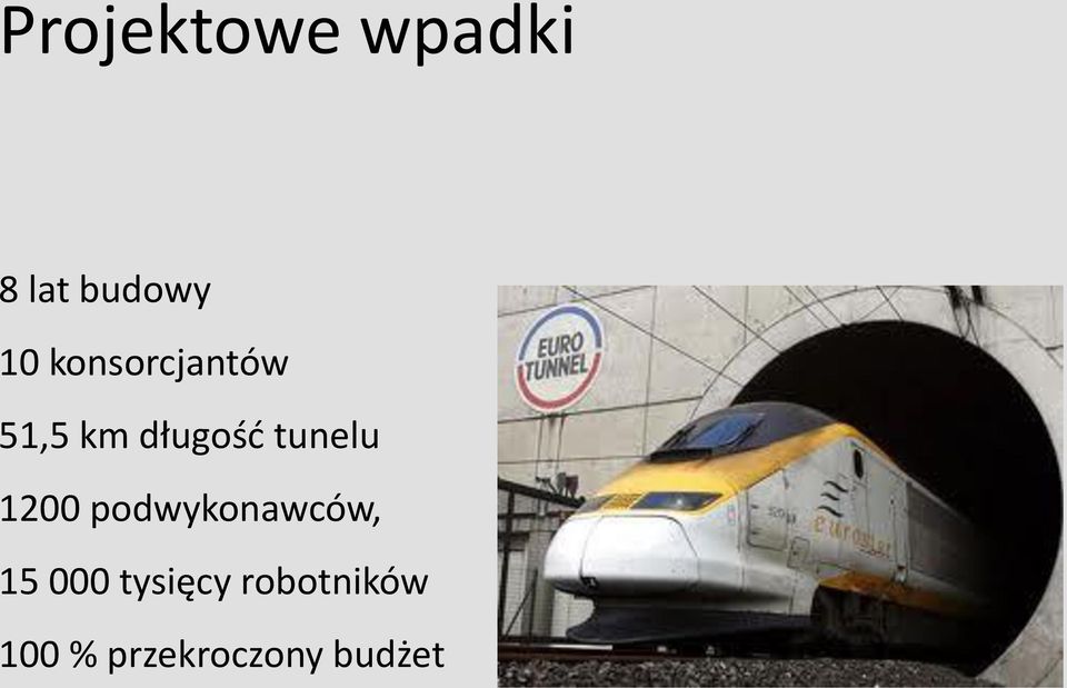 tunelu 1200 podwykonawców, 15 000