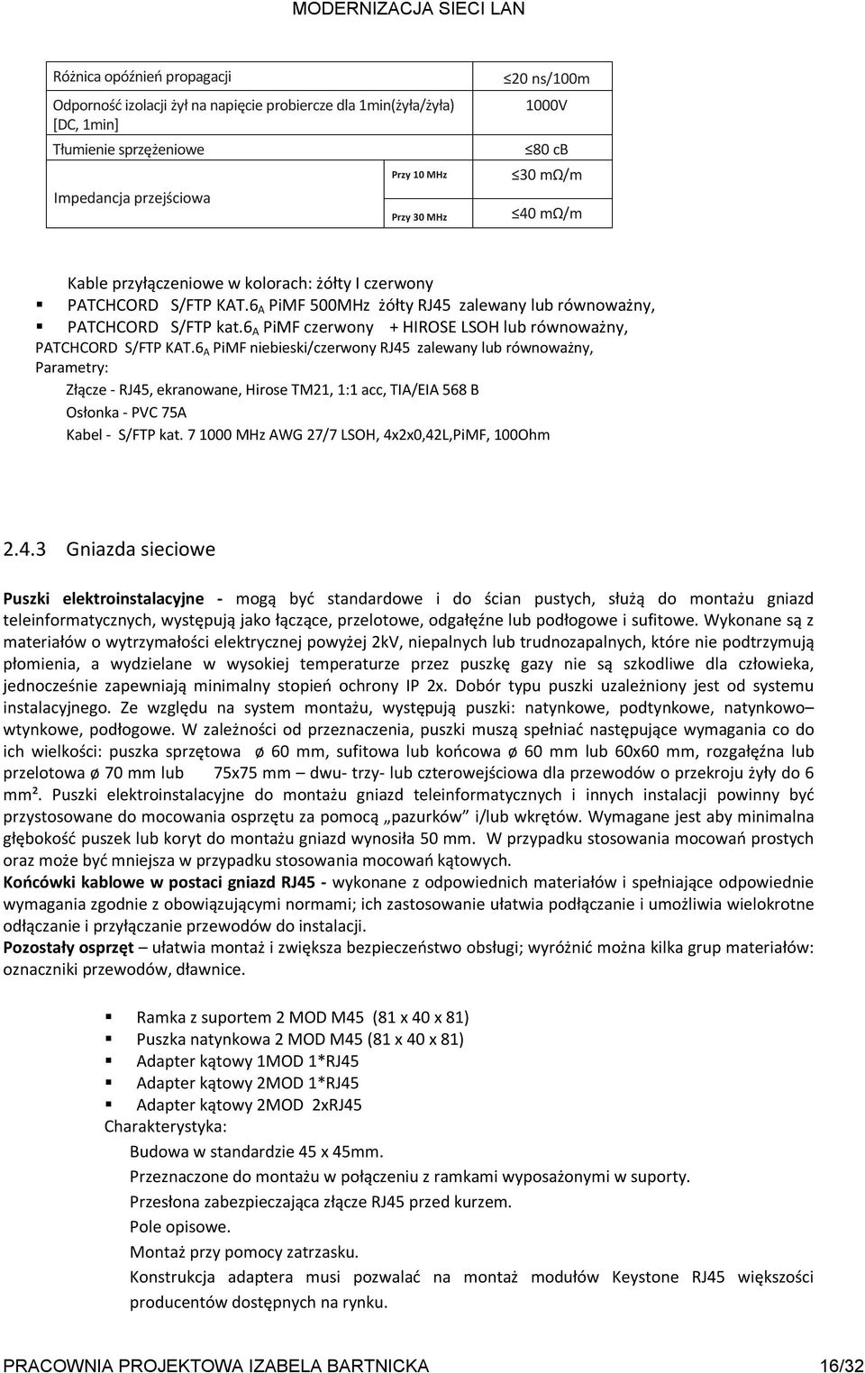 6 A PiMF czerwony + HIROSE LSOH lub równoważny, PATCHCORD S/FTP KAT.