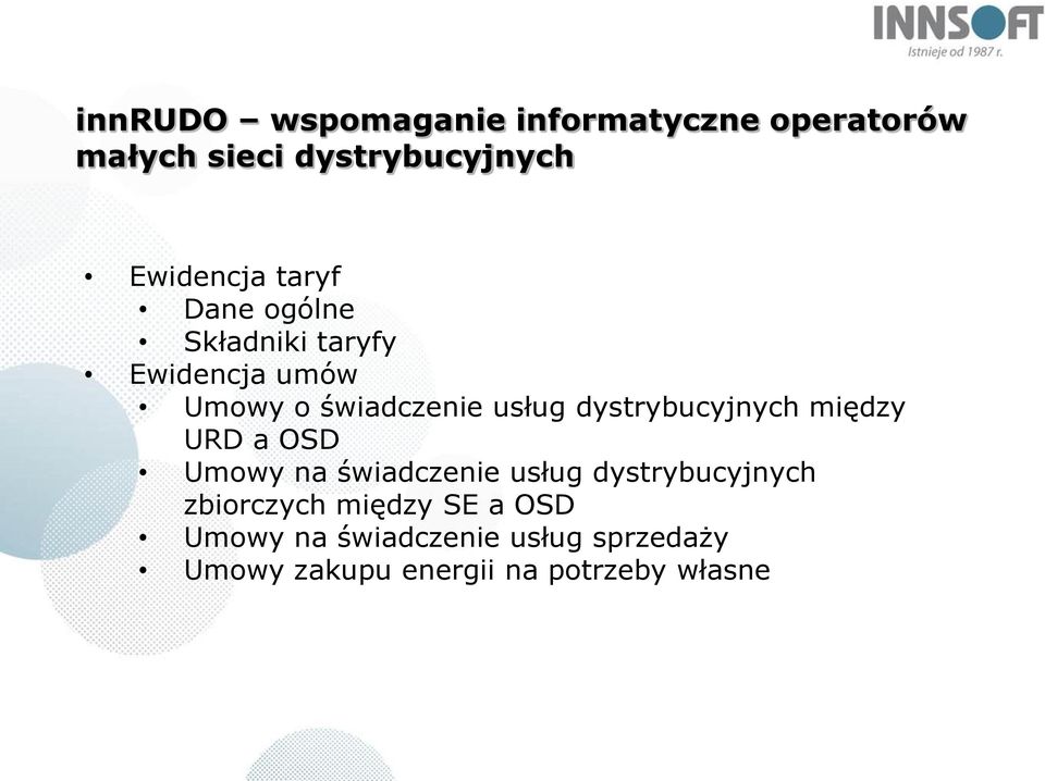 dystrybucyjnych między URD a OSD Umowy na świadczenie usług dystrybucyjnych