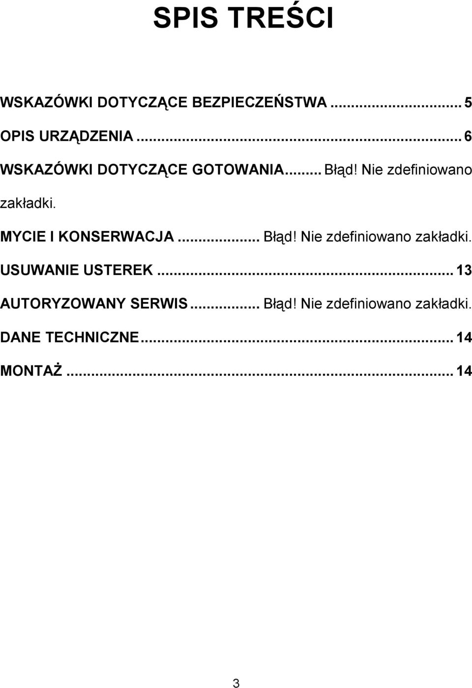 MYCIE I KONSERWACJA... Bd! Nie zdefiniowano zakadki. USUWANIE USTEREK.