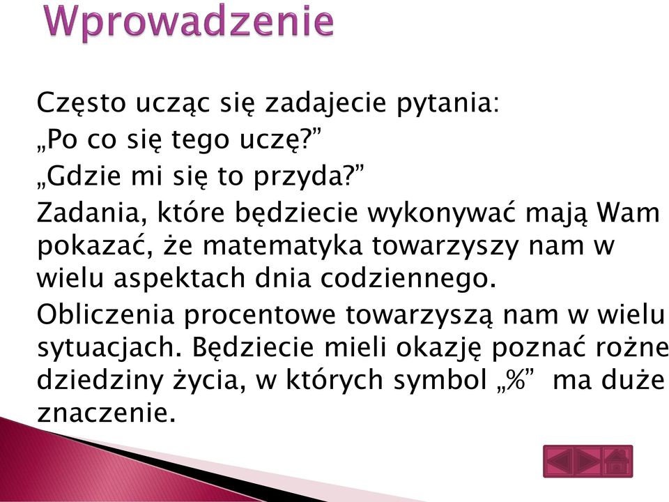 wielu aspektach dnia codziennego.