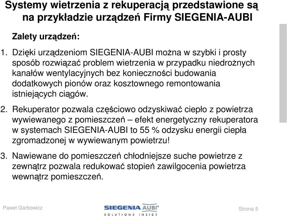 pionów oraz kosztownego remontowania istniejących ciągów. 2.