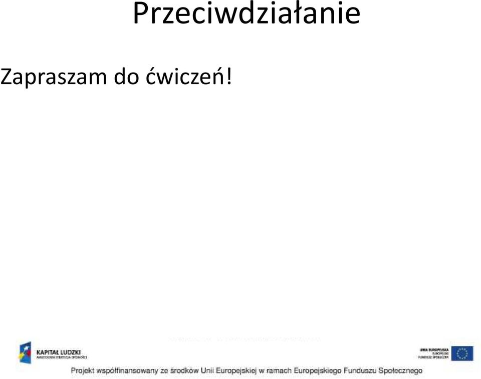 ćwiczeń!