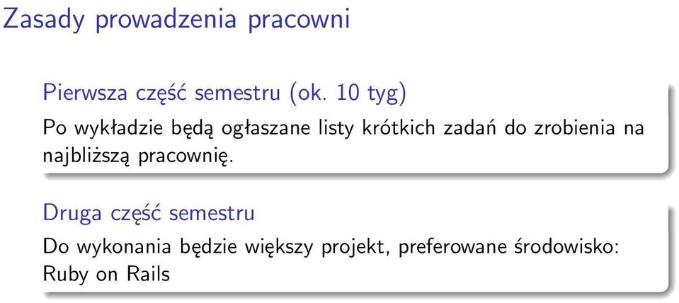 zrobienia na najbliższą pracownię.