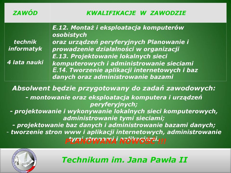 Projektowanie lokalnych sieci komputerowych i administrowanie sieciami E.14.