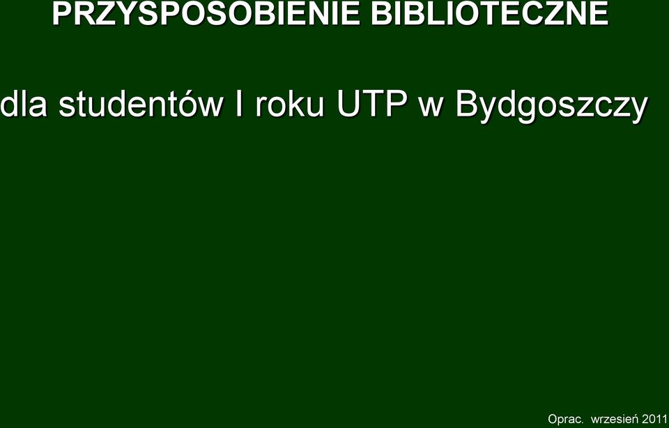 studentów I roku UTP