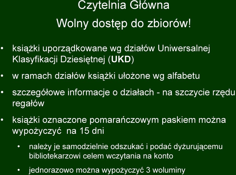 ułożone wg alfabetu szczegółowe informacje o działach - na szczycie rzędu regałów książki oznaczone