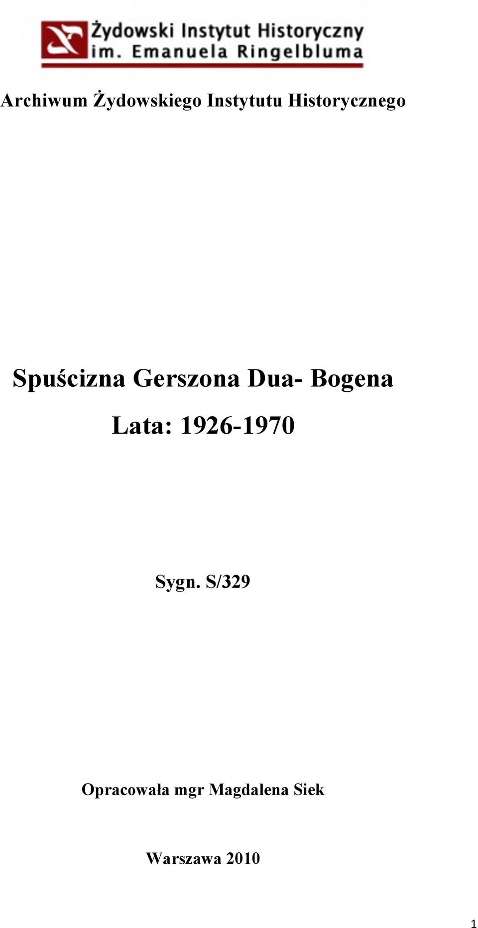 Bogena Lata: 1926-1970 Sygn.