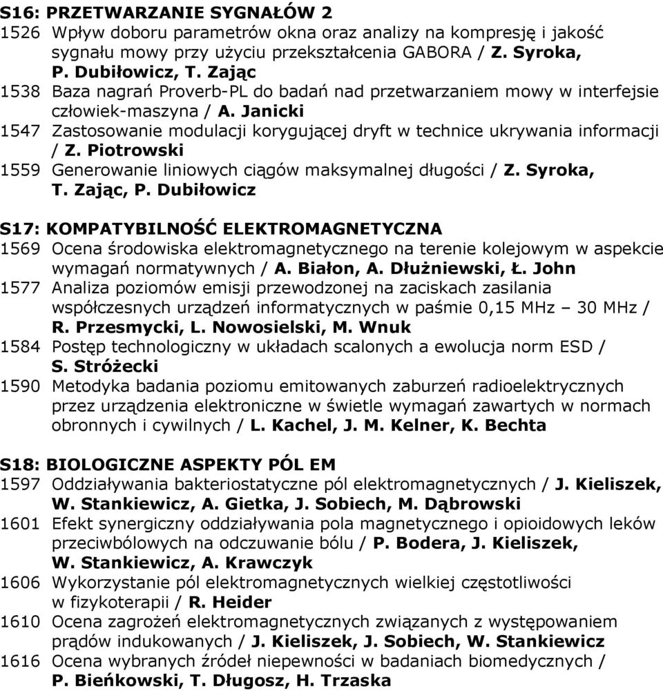 Piotrowski 1559 Generowanie liniowych ciągów maksymalnej długości / Z. Syroka, T. Zając, P.
