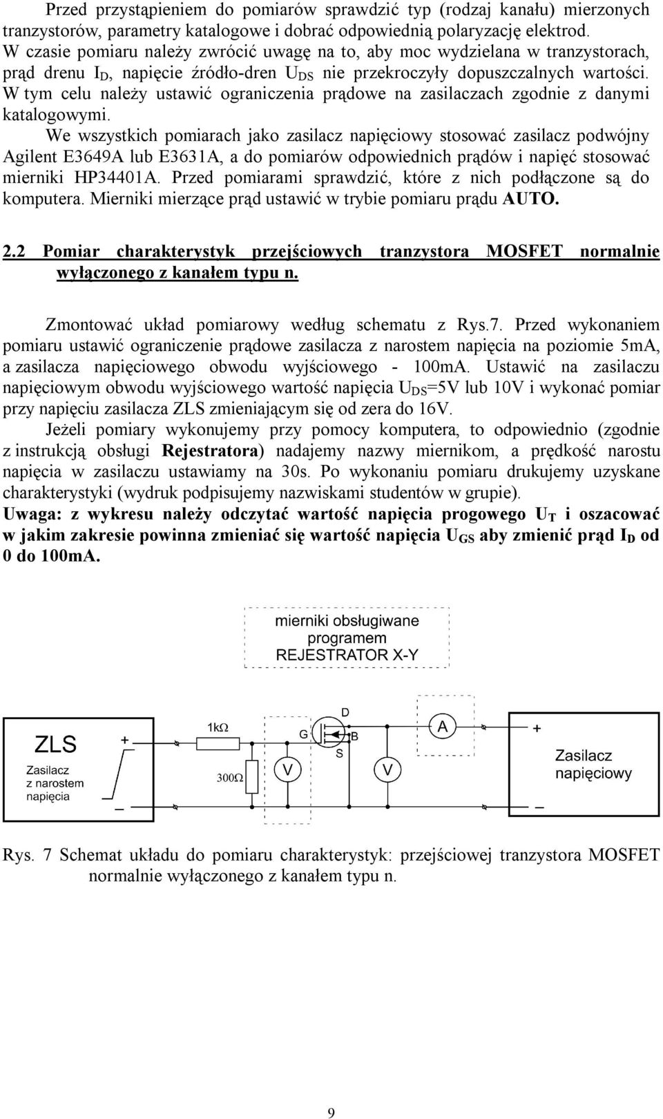 W tym celu należy ustawić ograniczenia prądowe na zasilaczach zgodnie z danymi katalogowymi.