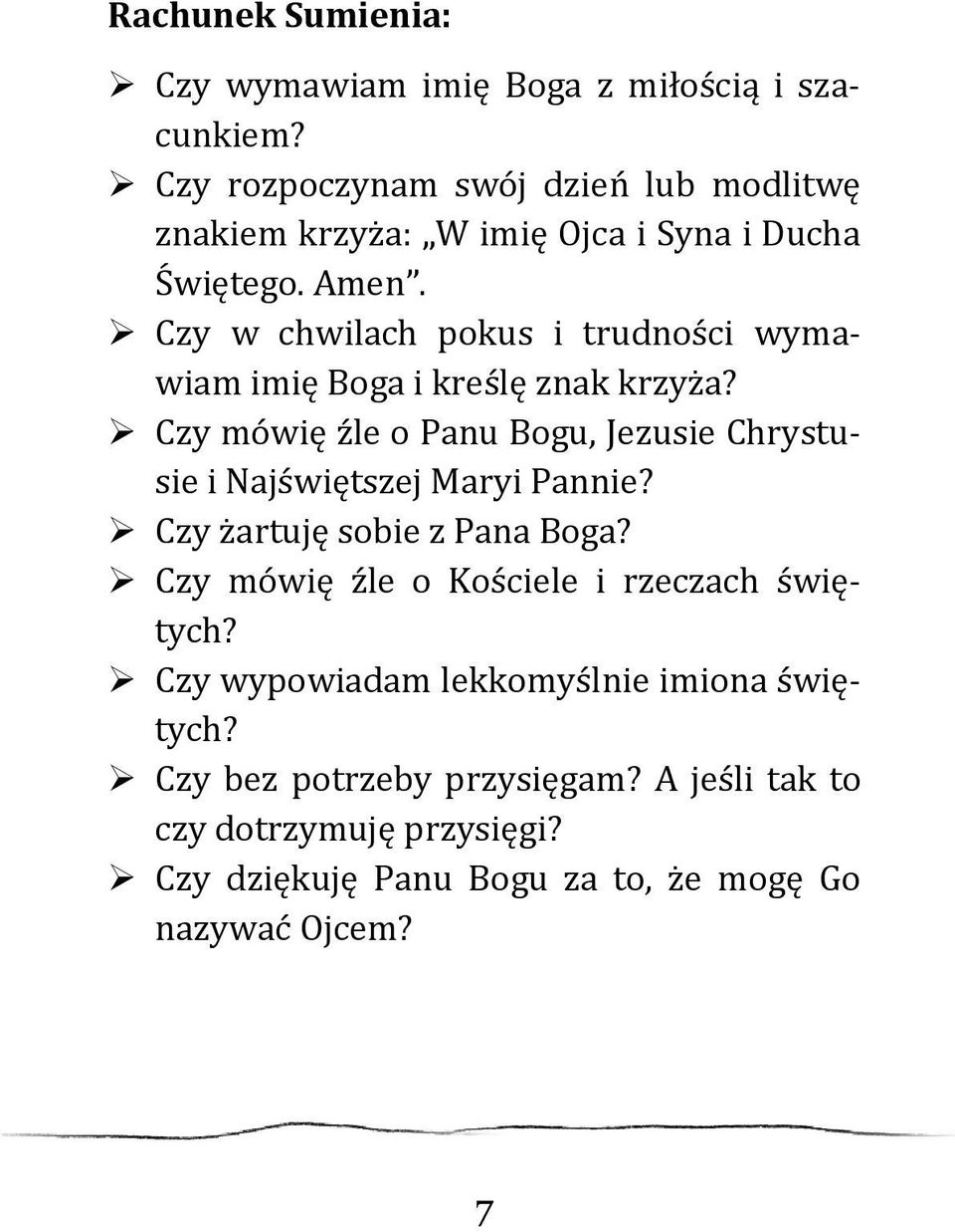 Czy w chwilach pokus i trudności wymawiam imię Boga i kreślę znak krzyża?