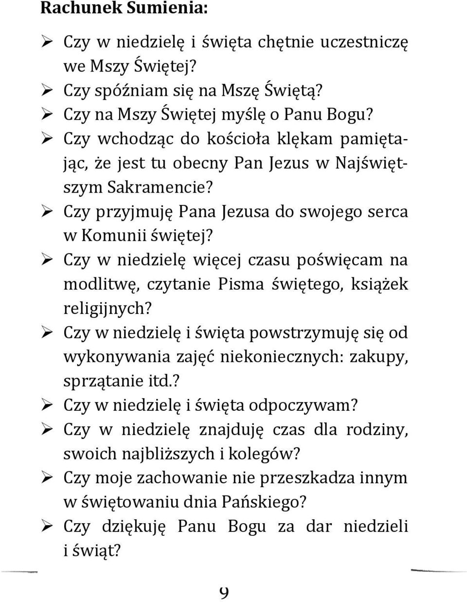 Czy w niedzielę więcej czasu poświęcam na modlitwę, czytanie Pisma świętego, książek religijnych?