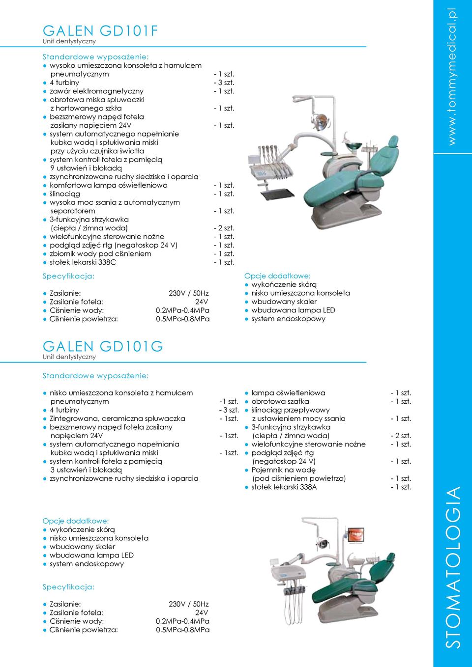 zbiornik wody pod ciśnieniem stołek lekarski 338C GALEN GD101G z hamulcem Zintegrowana, ceramiczna spluwaczka napięciem system automatycznego napełniania 3 ustawień i blokadą zsynchronizowane