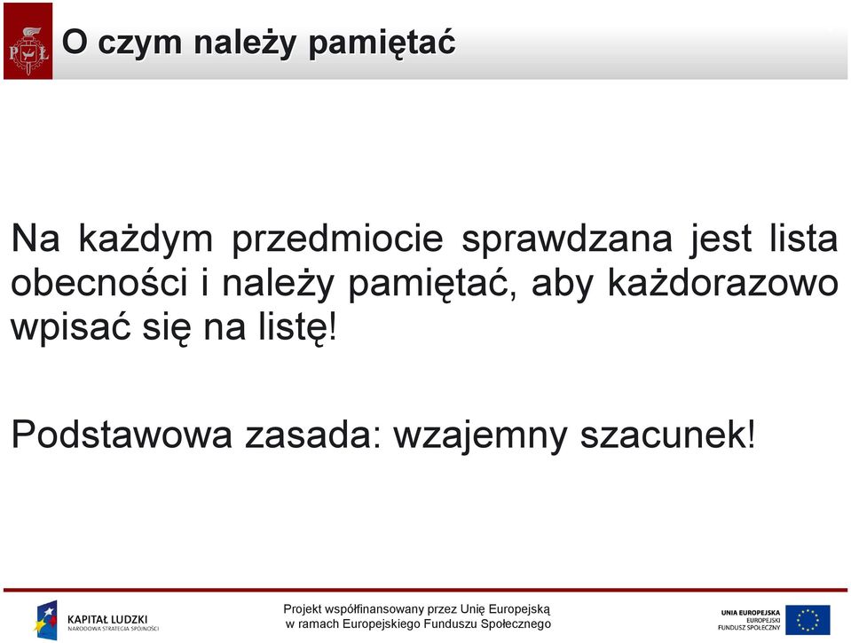 obecności i należy pamiętać, aby