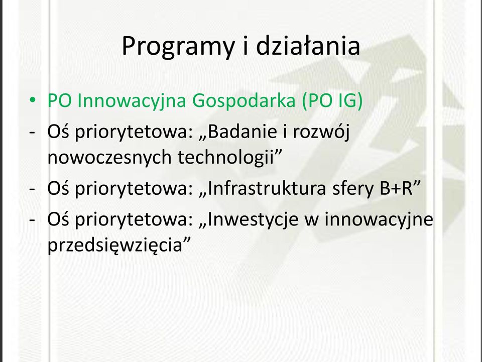 technologii - Oś priorytetowa: Infrastruktura sfery