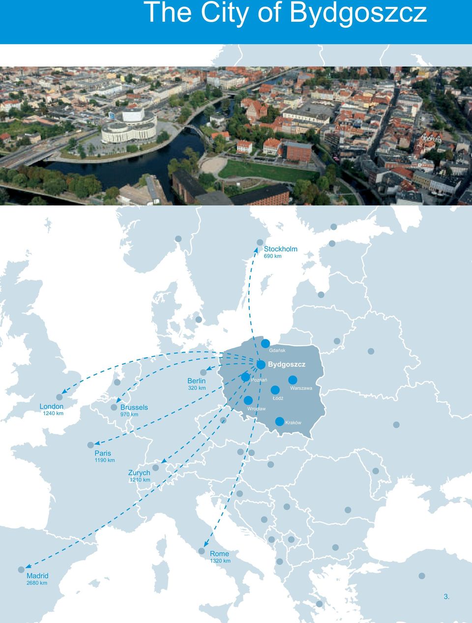 1240 km Brussels 970 km Wrocław Łódź Kraków